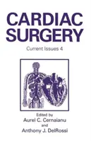 Szívsebészet: Aktuális kérdések 4 - Cardiac Surgery: Current Issues 4
