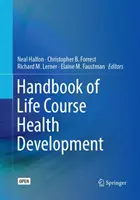 Az életpálya egészségfejlesztésének kézikönyve - Handbook of Life Course Health Development
