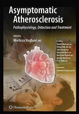 Tünetmentes érelmeszesedés: Patofiziológia, felismerés és kezelés - Asymptomatic Atherosclerosis: Pathophysiology, Detection and Treatment