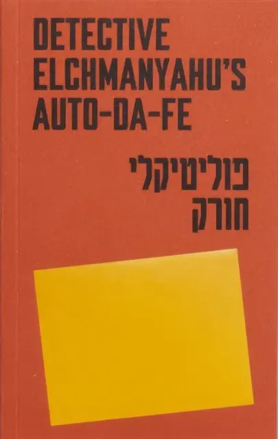 Elchmanyahu nyomozó auto-da-fe-je - Detective Elchmanyahu's auto-da-fe