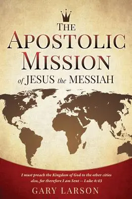 Jézus, a Messiás apostoli küldetése - The Apostolic Mission of Jesus the Messiah