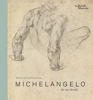 Michelangelo: Az utolsó évtizedek - Michelangelo: The Last Decades