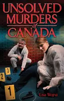 Kanada megoldatlan gyilkosságai - Unsolved Murders of Canada