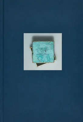 Henry Leutwyler: A Tiffany Archívum - Henry Leutwyler: The Tiffany Archives