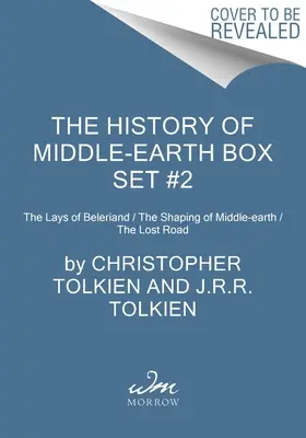 Középfölde története Box Set #2: Beleriand fekvése / Középfölde megformálása / Az elveszett út - The History of Middle-Earth Box Set #2: The Lays of Beleriand / The Shaping of Middle-Earth / The Lost Road