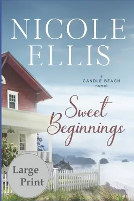 Édes kezdetek: A Candle Beach Novel - Sweet Beginnings: A Candle Beach Novel