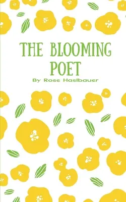 A virágzó költő - The Blooming Poet