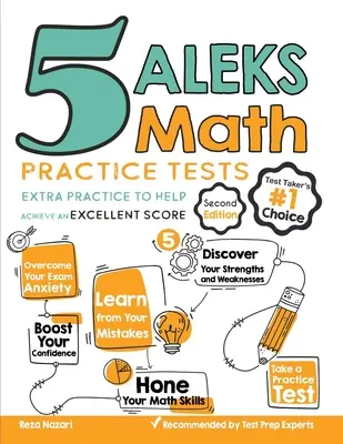 5 ALEKS Math Practice Tests: Extra gyakorlás a kiváló pontszám eléréséhez - 5 ALEKS Math Practice Tests: Extra Practice to Help Achieve an Excellent Score