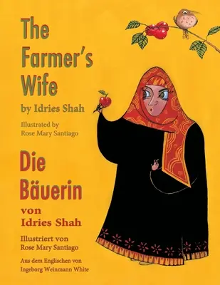 A gazda felesége -- Die Buerin: Kétnyelvű angol-német kiadás / Zweisprachige Ausgabe Englisch-Deutsch - The Farmer's Wife -- Die Buerin: Bilingual English-German Edition / Zweisprachige Ausgabe Englisch-Deutsch