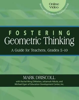 A geometriai gondolkodás elősegítése: Útmutató tanároknak, 5-10. osztályosok számára - Fostering Geometric Thinking: A Guide for Teachers, Grades 5-10