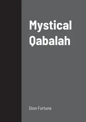 Misztikus Qabala - Mystical Qabalah