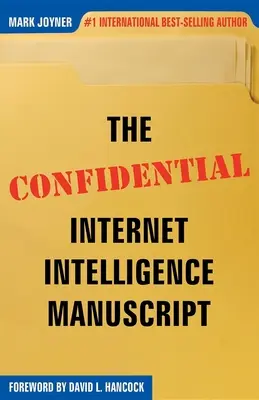 Důvěrný rukopis internetové zpravodajské služby - The Confidential Internet Intelligence Manuscript