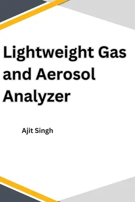 Könnyű gáz- és aeroszolanalizátor - Lightweight Gas and Aerosol Analyzer