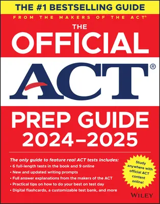 The Official ACT Prep Guide 2024-2025 (Az ACT hivatalos felkészülési útmutatója 2024-2025): Könyv + 9 gyakorló teszt + 400 digitális tanulókártya + online tanfolyam - The Official ACT Prep Guide 2024-2025: Book + 9 Practice Tests + 400 Digital Flashcards + Online Course