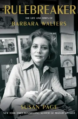 A szabályszegő: The Life and Times of Barbara Walters - The Rulebreaker: The Life and Times of Barbara Walters