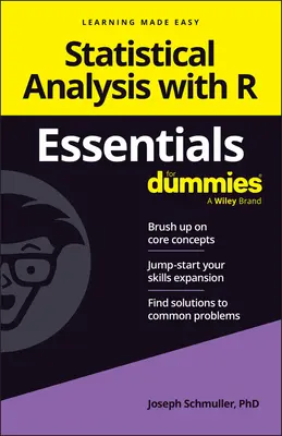 Statisztikai elemzés az R-rel Essentials for Dummies (Statisztikai elemzés R-rel - Essentials for Dummies) - Statistical Analysis with R Essentials for Dummies