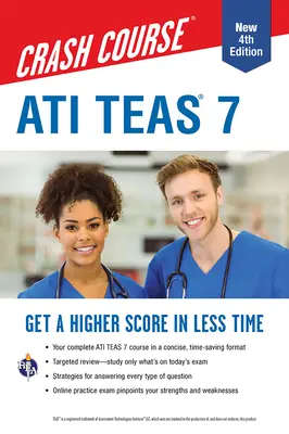 Ati Teas 7 Crash Course with Online Practice Test, 4. kiadás: Magasabb pontszám kevesebb idő alatt - Ati Teas 7 Crash Course with Online Practice Test, 4th Edition: Get a Higher Score in Less Time