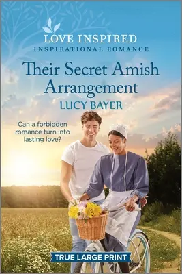 Titkos amish megállapodásuk: An Uplifting Inspirational Romance - Their Secret Amish Arrangement: An Uplifting Inspirational Romance