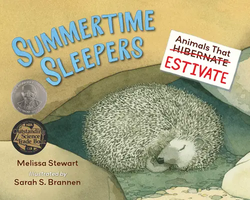 Nyári alvók: Állatok, amelyek becsülettel élnek - Summertime Sleepers: Animals That Estivate