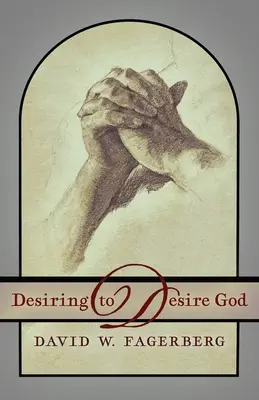 Isten utáni vágyakozás - Desiring to Desire God