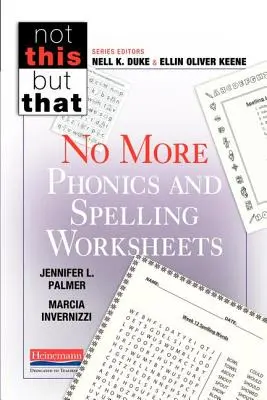 No More Phonics and Spelling Worksheets (Nincs több fonika és helyesírás feladatlap) - No More Phonics and Spelling Worksheets