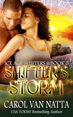 Shifter's Storm: Jégkorszakváltók 5. könyv - Shifter's Storm: Ice Age Shifters Book 5