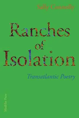 Az elszigeteltség tanyái: Transatlantic Poetry - Ranches of Isolation: Transatlantic Poetry