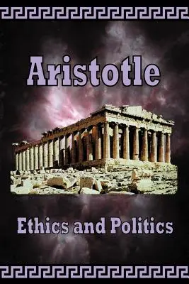 Arisztotelész - Etika és politika - Aristotle - Ethics and Politics