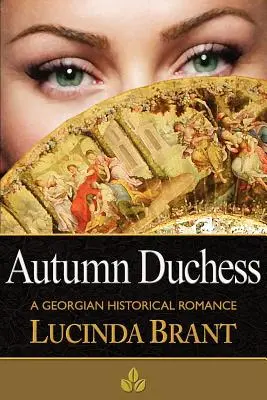 Őszi hercegnő: A Georgian Historical Romance - Autumn Duchess: A Georgian Historical Romance