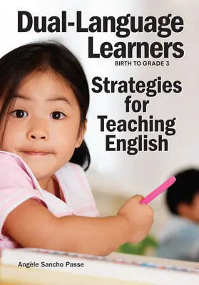 Kétnyelvű tanulók: Stratégiák az angol nyelv tanításához - Dual-Language Learners: Strategies for Teaching English