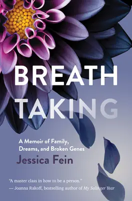 Lélegzetelállító: Emlékirat családról, álmokról és törött génekről - Breath Taking: A Memoir of Family, Dreams, and Broken Genes