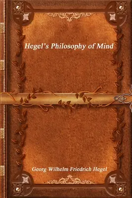 Hegel elmefilozófiája - Hegel's Philosophy of Mind