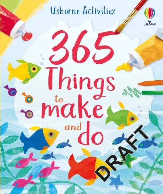 365 dolog, amit elkészíthetsz és megtehetsz - 365 things to make and do