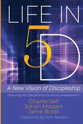 Élet az 5D-ben: A tanítványság új látásmódja - Life in 5D: A New Vision of Discipleship