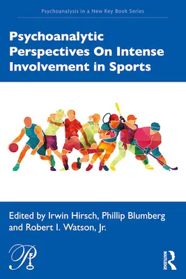 A sportban való intenzív részvétel pszichoanalitikus perspektívái - Psychoanalytic Perspectives On Intense Involvement in Sports