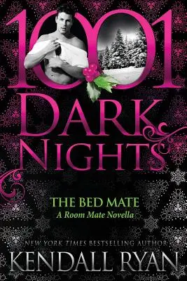 Az ágytárs: A Room Mate Novella - The Bed Mate: A Room Mate Novella