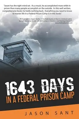 1643 nap: Egy szövetségi börtöntáborban - 1643 Days: In a Federal Prison Camp