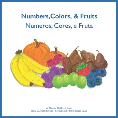 Numeros, Cores, e Fruta - Számok, színek és gyümölcsök - Numeros, Cores, e Fruta - Numbers, Colors and Fruits