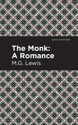 A szerzetes: Egy románc - The Monk: A Romance