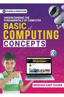 A számítástechnikai fogalmak alapjai: A számítástechnika alapjainak megértése - Basic of Computing Concepts: Understanding the fundamentals of Computer