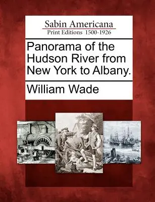 A Hudson folyó panorámája New Yorktól Albanyig. - Panorama of the Hudson River from New York to Albany.