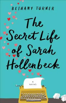 Sarah Hollenbeck titkos élete - Secret Life of Sarah Hollenbeck