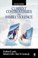 A családi erőszak aktuális vitái - Current Controversies on Family Violence