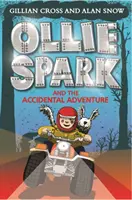 Ollie Spark és a véletlen kaland - Ollie Spark and the Accidental Adventure