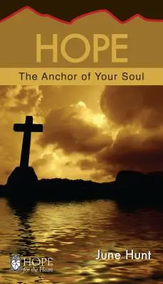 Remény: A lelked horgonya - Hope: The Anchor of Your Soul