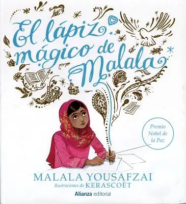 El Lapiz Magico de Malala = Malala varázsceruzája - El Lapiz Magico de Malala = Malala's Magic Pencil