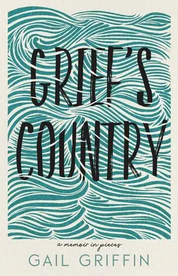 A gyász országa: A Memoir in Pieces - Grief's Country: A Memoir in Pieces