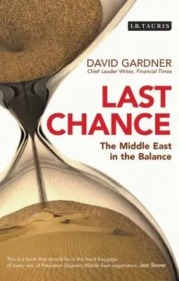 Utolsó esély: A Közel-Kelet egyensúlyban - Last Chance: The Middle East in the Balance