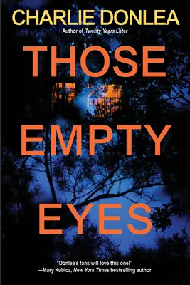 Azok az üres szemek: Hátborzongató feszültséggel teli regény sokkoló fordulattal - Those Empty Eyes: A Chilling Novel of Suspense with a Shocking Twist