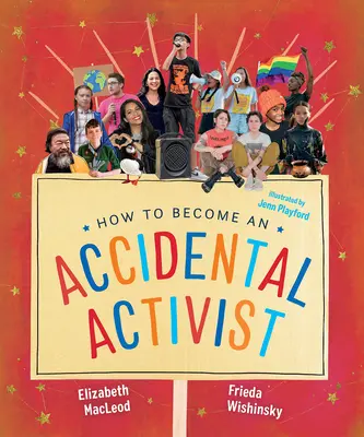 Hogyan váljunk véletlenül aktivistává? - How to Become an Accidental Activist